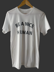 Be a Nice Human-White